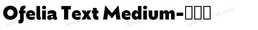 Ofelia Text Medium字体转换